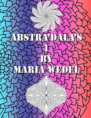 Global Doodle Gems, Maria Wedel - Abstra'Dala's 1: Let's get a little Abstract coloring on ..., Häftad