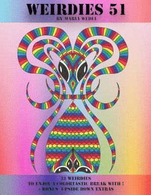 Weirdies 51: Color A Weirdie A Day !