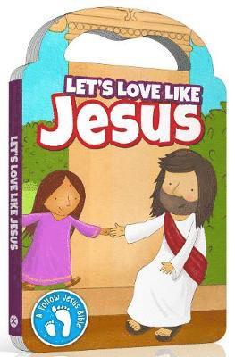 Fodor Cecilie - Follow Jesus Bibles: Let's Love Like Jesus, Kartonnage