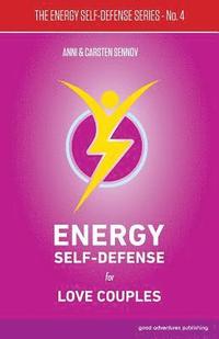 bokomslag Energy Self-Defense for Love Couples