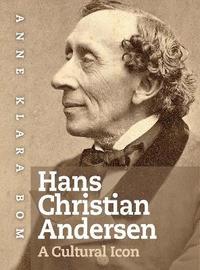 bokomslag Hans Christian Andersen  A Cultural Icon