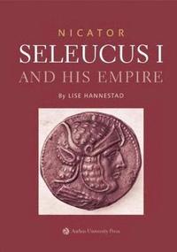 bokomslag Nicator: Seleucus I and his Empire