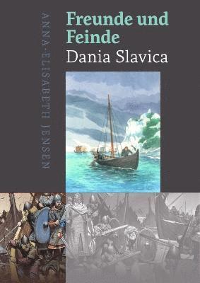 Freunde und Feinde  Dania Slavica 1