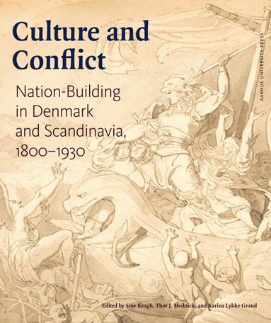 Sine Krogh, Thor J Mednick, Karina Lykke Grand - Culture and Conflict, Inbunden