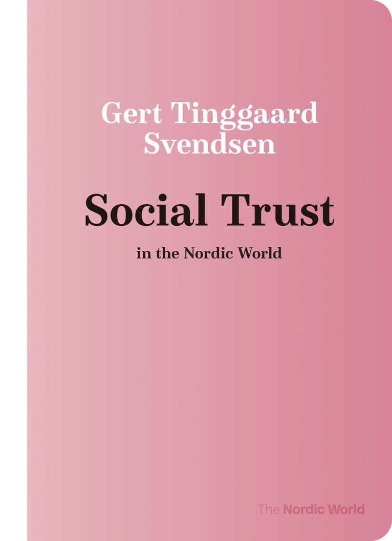 Social Trust in the Nordic World 1