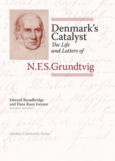 Edward Broadbridge, Hans Raun Iversen - Denmark’s Catalyst, Inbunden