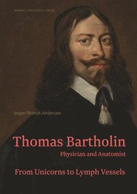 bokomslag Thomas Bartholin. Physician and anatomist