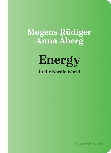Mogens Rüdiger, Anna Åberg - Energy of the Nordic World, Häftad