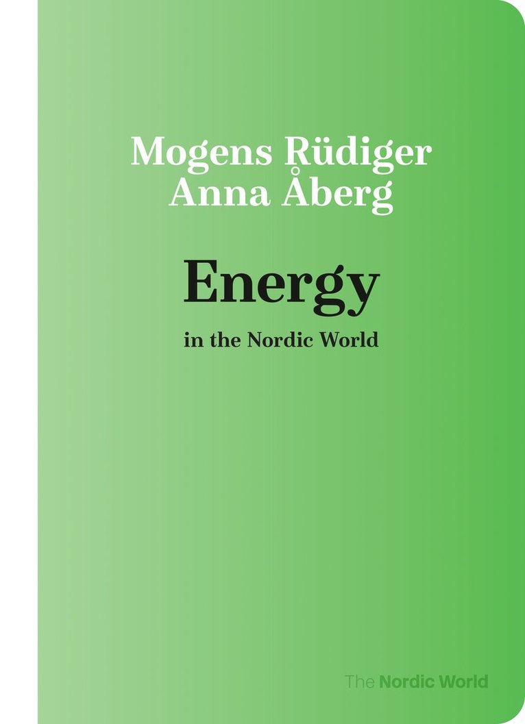 Mogens Rüdiger, Anna Åberg, Mogens Rudiger, Anna Aberg - Energy of the Nordic World, Häftad