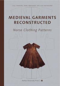 bokomslag Medieval Garments Reconstructed