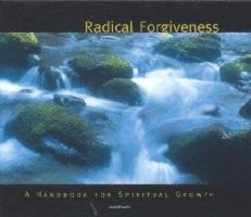 Blake Steele - Radical Forgiveness, Inbunden