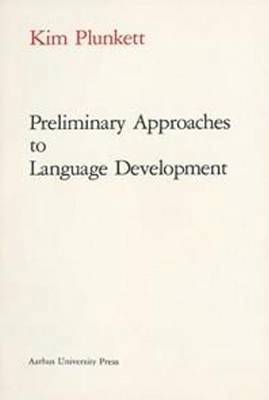bokomslag Preliminary Approaches to Language Development
