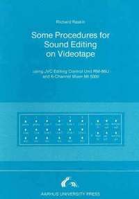 bokomslag Some procedures for sound editing on videotape
