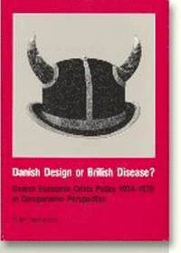 bokomslag Danish design or British disease?