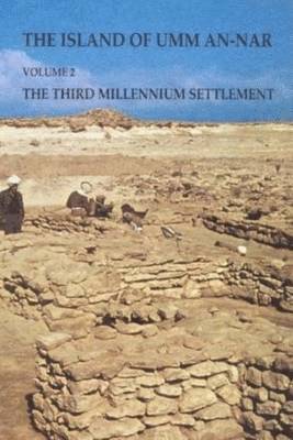 The island of Umm An-Nar The third millennium settlement 1