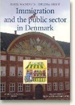 bokomslag Immigration and the public sector in Denmark
