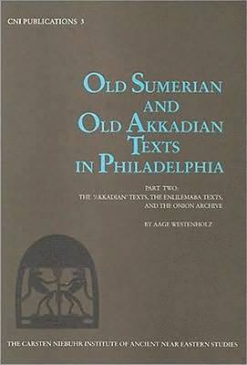 Old Sumerian & Old Akkadian Texts in Philadelphia II 1