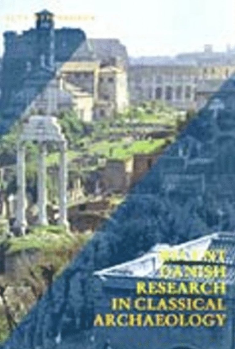 Tobias Fischer-Hansen - Recent Danish Research in Classical Archaeology., Häftad