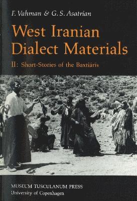 bokomslag West Iranian dialect materials Short-stories of the Baxtiaris