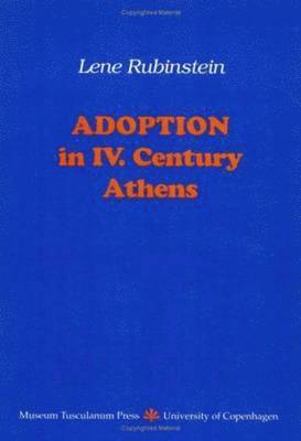 Lene Rubinstein - Adoption in IV Century Athens, Häftad