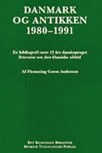 bokomslag Danmark og antikken 1980-1991