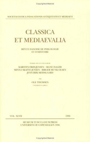 Karsten Friis-Jensen - Classica et Mediaevalia vol. 47, Häftad
