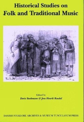 bokomslag Historical studies on folk and traditional music