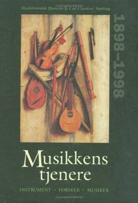 Meddelelser fra Musikhistorisk Museum og Carl Claudius' Samling Musikkens tjenere 1