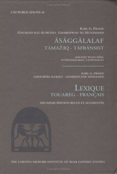 Ghoubeïd Alojaly, Karl-G Prasse - Lexique Touareg-Français, Inbunden