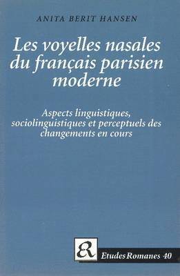 bokomslag Les voyelles nasales du français parisien moderne