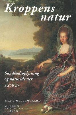 Signe Mellemgaard - Kroppens natur, Inbunden