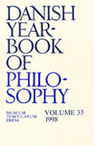 Carl Henrik Koch, Collin Finn, Uffe Juul Jensen, Arne Grøn, Jørgen Mikkelsen, Sven Erik Nordenbo - Danish Yearbook of Philosophy, Häftad