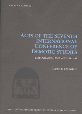 Acts of the Seventh International Conference of Demotic Studies 1