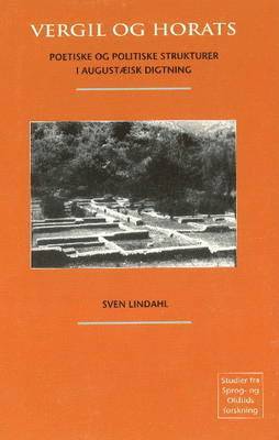 Sven Lindahl, Ph.D. Lindahl, Sven - Vergil og Horats, Häftad