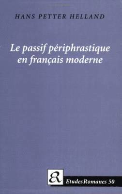 bokomslag Le passif périphrastique en français moderne