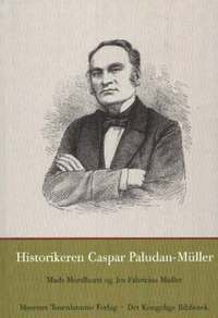 bokomslag Historikeren Caspar Paludan-Müller