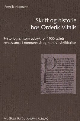 bokomslag Skrift og historie hos Orderik Vitalis