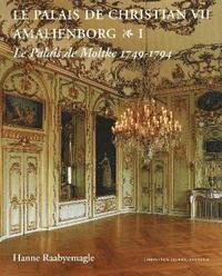 bokomslag Palais de Christian VII Amalienborg, 2-Volume Set