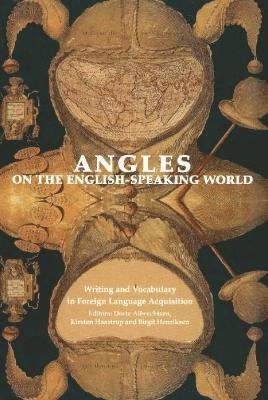 bokomslag Angles on the English-speaking world Writing and vocabulary in foreign language acquisition