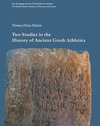bokomslag Two Studies in the History of Ancient Greek Athletics