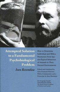 bokomslag Attempted Solution to a Fundamental Psychobiological Problem