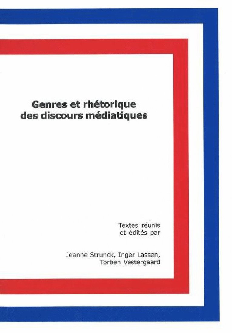 Genres et rhétorique des discours médiatiques 1