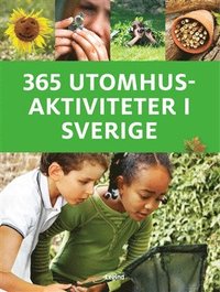 bokomslag 365 utomhusaktiviteter i Sverige