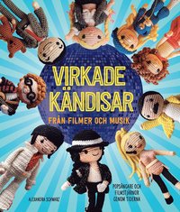 bokomslag Virkade kändisar från filmer och musik : popsångare och filmstjärnor genom tiderna