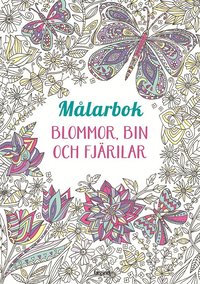 bokomslag Målarbok : Blommor, bin och fjärilar