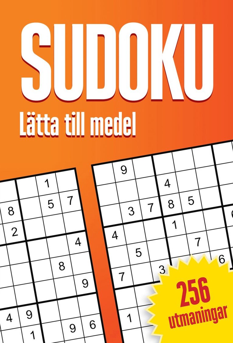 Sudoku : 256 sudokun, lätta till medel, Häftad