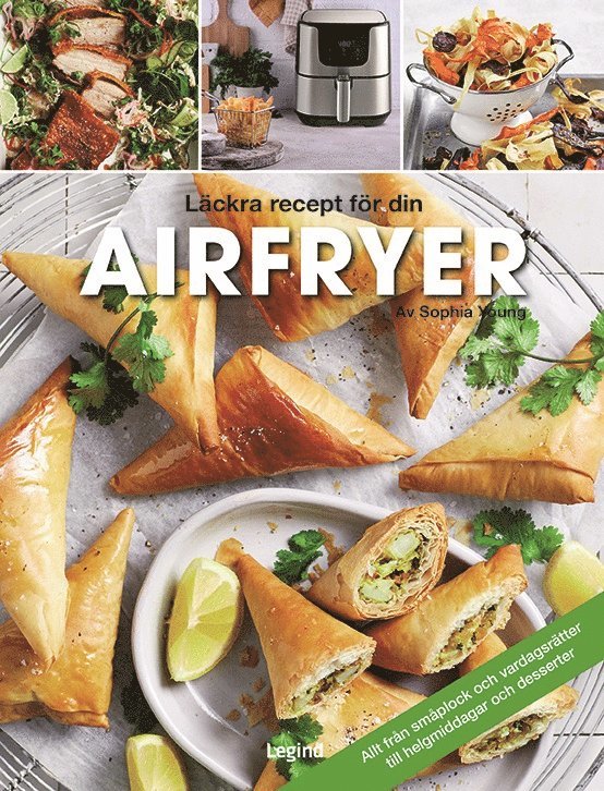 Airfryer : läckra recept för din airfryer 1