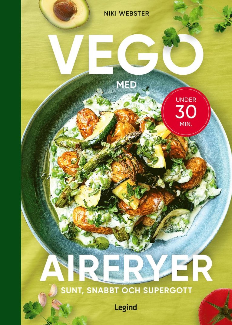 Vego med din airfryer : sunt, snabbt och supergott 1