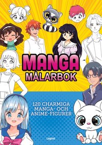 bokomslag Manga målarbok : 120 charmiga manga- och anime-figurer