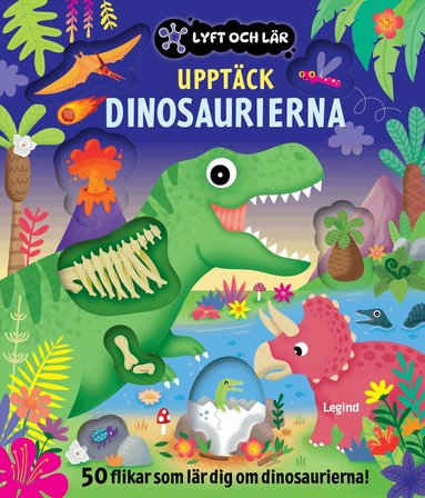 Upptäck dinosaurierna : 50 flikar som lär dig om dinosaurierna, Kartonnage